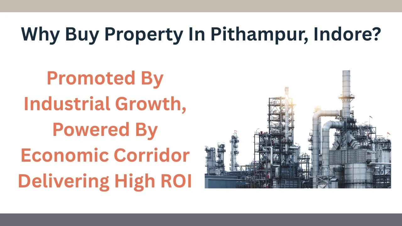Property in Pithampur Indore driven by industrial growth, economic corridor and strong investment potential