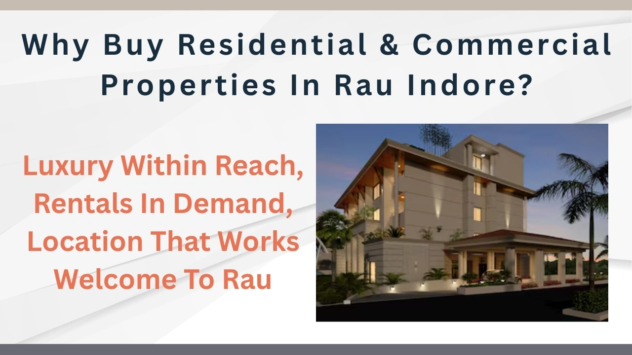Real estate in Indore showing residential and commercial properties with investment opportunities in growing areas like Rau