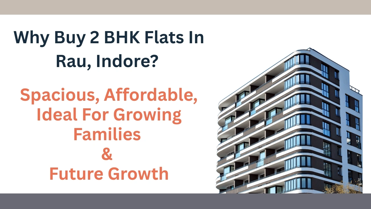 2 BHK flats in Rau Indore offering spacious layout affordability and suitability for growing families and long term living