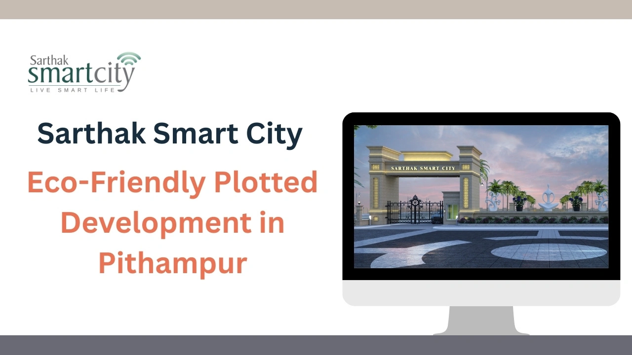 Eco friendly residential plots in Pithampur Indore within a planned township offering affordable investment and green living